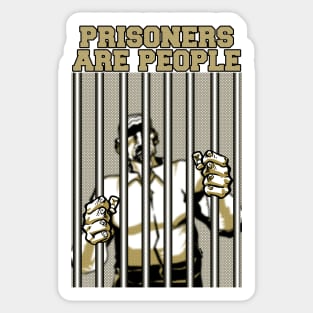 Prisoners Are People Sticker